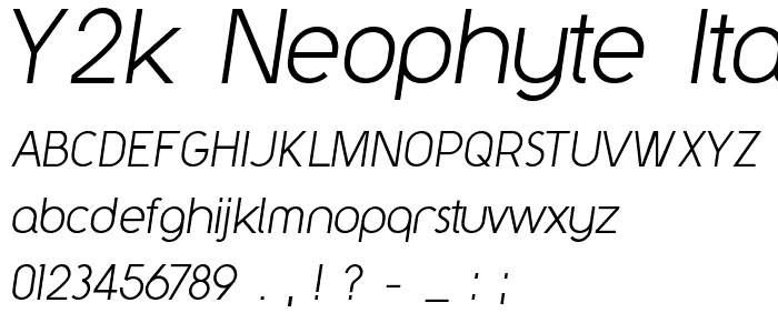 Y2K Neophyte Italic font